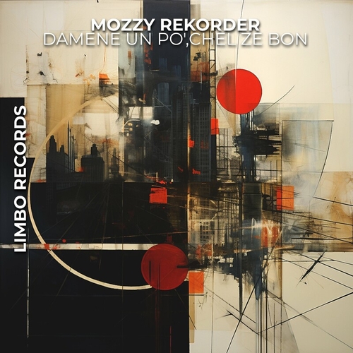 Mozzy Rekorder - Damene Un Pò, Chel Ze Bon [LIMBO0166]